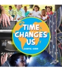 Image for Time Changes Us