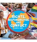 Image for Rights, Responsibilities, and Conflict