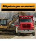 Image for Máquinas Que Se Mueven: Moving Machines
