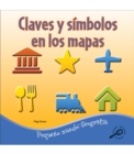 Image for Claves Y Símbolos En Los Mapas: Keys and Symbols On Maps