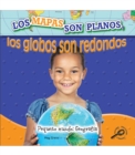 Image for Los Mapas Son Planos, Los Globos Son Redondo: Maps Are Flat, Globes Are Round