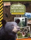 Image for Mountains and Wilderness, Grades 4 - 9: Amazing Real-Life Stories!