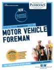 Image for Motor Vehicle Foreman (C-1781) : Passbooks Study Guide