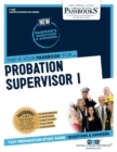 Image for Probation Supervisor I : Passbooks Study Guide