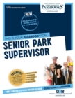 Image for Senior Park Supervisor (C-2356) : Passbooks Study Guide