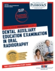 Image for Dental Auxiliary Education Examination in Oral Radiography (CLEP-49)