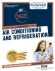 Image for Air Conditioning and Refrigeration (OCE-1) : Passbooks Study Guide