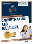 Image for Cabinetmaking and Millwork (OCE-9) : Passbooks Study Guide