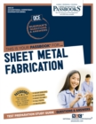 Image for Sheet Metal Fabrication (OCE-31) : Passbooks Study Guide