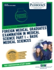 Image for Foreign Medical Graduates Examination In Medical Science (FMGEMS) Part I - Basic Medical Sciences (ATS-74A)