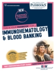 Image for Immunohematology &amp; Blood Banking (Q-72) : Passbooks Study Guide