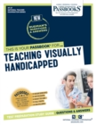 Image for Teaching Visually Handicapped (NT-27) : Passbooks Study Guide