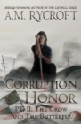 Image for Corruption of Honor, Pt. 2 : The Crow and the Butterfly