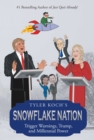 Image for Snowflake Nation: Trigger Warnings, Trump, And Millennial Power