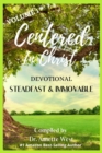 Image for Centered in Christ Devotional : Volume 1 Steadfast and Immovable