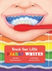 Image for Brush Your Little Pearly Whites
