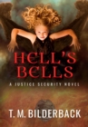 Image for Hell&#39;s Bells - A Justice Security Novel