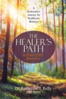 Image for The Healer&#39;s Path to Post-COVID Recovery
