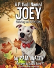 Image for A Pitbull Named Joey Coloring and Activity Book