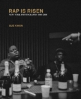 Image for Rap is risen  : New York photographs 1988-2008