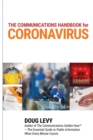 Image for The Communications Guide for Coronavirus : Best Practices for Business, Government and Public Health Leaders