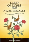 Image for Land of Roses and Nightingales : Seven Adventures of a Persian Girl
