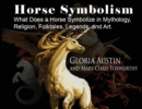 Image for Horse symbolism  : the horse in mythology, religion, folklore, and art