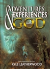 Image for Adventures and Experiences with God