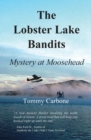 Image for The Lobster Lake Bandits : Mystery at Moosehead