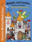 Image for Knights and Castles, Damsels and Dragons Writing Adventure