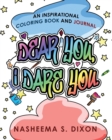 Image for Dear You, I Dare You Coloring Book