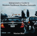 Image for Interpretative Guide to Western-Northwest Weather Forecasts