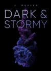 Image for Dark &amp; Stormy
