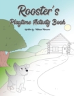 Image for Rooster&#39;s Playtime Activity Book