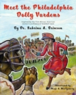 Image for Meet the Philadelphia Dolly Vardens : Inspired by the First African American Women&#39;s Professional Baseball Team