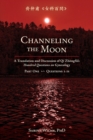 Image for Channeling the Moon : A Translation and Discussion of Qi Zhongfu&#39;s Hundred Questions on Gynecology, Part One