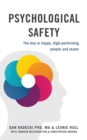 Image for Psychological Safety : The key to happy, high-performing people and teams