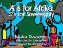 Image for A is for Afrika, S is for Sovereignty