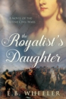 Image for The Royalist&#39;s Daughter