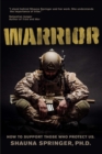 Image for Warrior: How to Support Those Who Protect Us