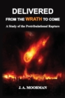 Image for Delivered From the Wrath to Come