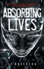 Image for Absorbing Lives : A Dystopian Sci-Fi Thriller