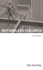 Image for Motherless Children : A Screenplay