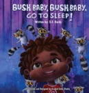 Image for Bush Baby, Bush Baby, Go To Sleep!