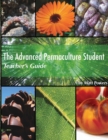 Image for The Advanced Permaculture Student Teacher&#39;s Guide