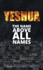 Image for Yeshua : The Name Above All Names
