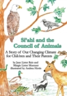 Image for Si&#39;ahl and the Council of Animals : A Story of Our Changing Climate for Children and Their Parents