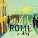Image for ROME a day : Scenes from the Eternal City