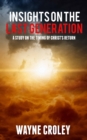 Image for Prophecy Proof Insights on the Last Generation: A Study on the Timing of Christ&#39;s Return