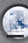 Image for Hope and the Future: Confronting Today&#39;s Crisis of Purpose